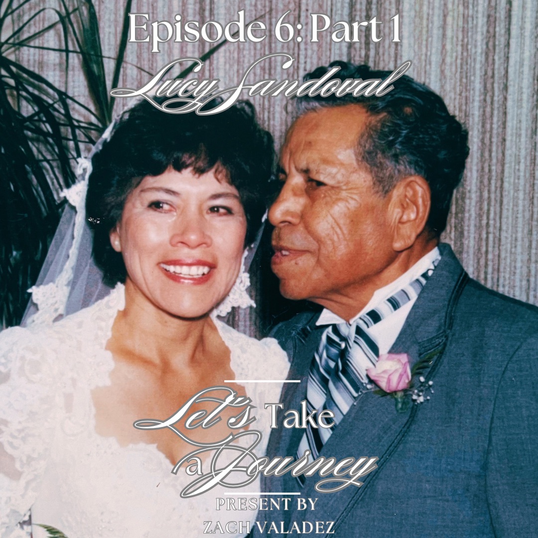 Episode 6: Lucy Sandoval (part 1)