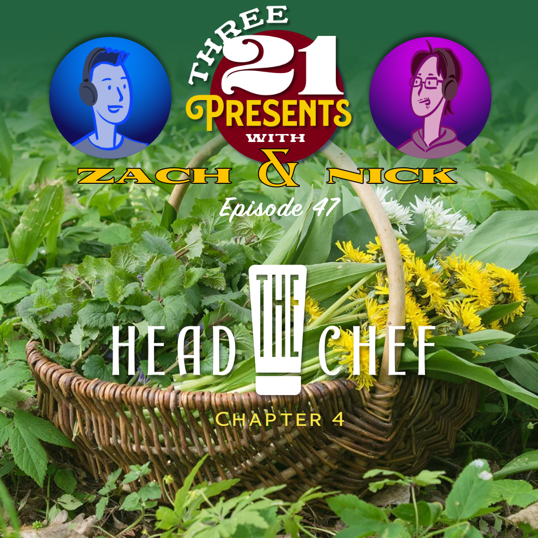 Ep. 47: The Head Chef Chapter 4
